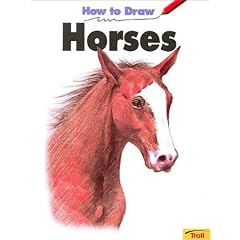 How To Draw Horses - Pbk