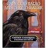 Captain Underhill Uncovers the Truth: behind Edgar Allan Crow and the Purloined, Purloined Letter (Cape Cod Radio Mystery Theater)