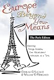 Europe Beyond Your Means: The Paris Edition