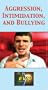 Aggression, Intimidation, and Bullying [VHS]