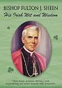 His Irish Wit and Wisdom: Fulton J. Sheen
