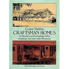 Craftsman Homes: Architecture and Furnishings of the American Arts and Crafts Movement