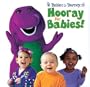Barney's Hooray For Babies
