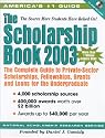 The Scholarship Book 2003: The Complete Guide to Private-Sector Scholarships, Fellowships, Grants and Loans for the Undergraduate