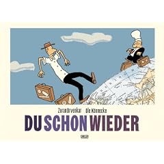 Du schon wieder.