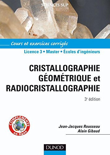 Download Cristallographie géométrique et radiocristallographie - 3ème édition - Livre+compléments en ligne (Physique) Download Cristallographie géométrique et radiocristallographie - 3ème édition - Livre+compléments en ligne (Physique)