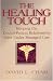 Books : The Healing Touch: Keeping the Doctor-Patient Relationship Alive Under Mangaged Care