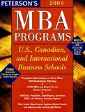Peterson's MBA Programs, 2000: U.S., Canadian, and International Business Schools (Peterson's Guide to Mba Programs 2000)