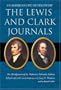 The Lewis And Clark Journals: An American Epic Of Discovery, Library Edition