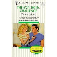 The 6'2, 200 Lb, Challenge (Harlequin Silhouette Romance, No 1292)