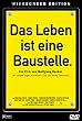 Das Leben ist eine Baustelle