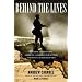 Behind the Lines: Powerful and Revealing American and Foreign War Letters -- and One Man's Search to Find Them