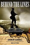 Behind the Lines: Powerful and Revealing American and Foreign War Letters -- and One Man's Search to Find Them