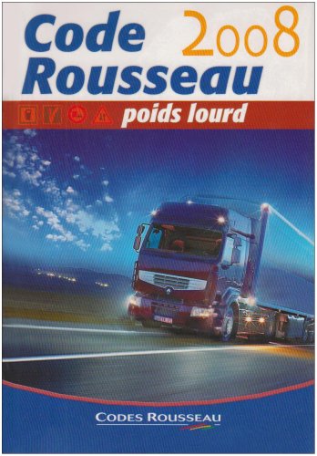 Code Rousseau Transport de marchandises : Permis Poids Lourd C-E (C)