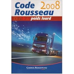 Code Rousseau Transport de marchandises : Permis Poids Lourd C-E (C)