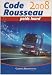 Code Rousseau Transport de marchandises : Permis Poids Lourd C-E (C) Code Rousseau Transport de marchandises : Permis Poids Lourd C-E (C)