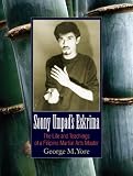 Sonny Umpad's Eskrima: The Life and Teachings of a Filipino Martial Arts Master
