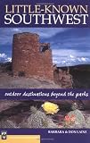 Little Known Southwest : Outdoor Destinations Beyond the Parks