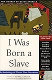I was born a slave : an anthology of classic slave narratives
