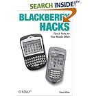 Click here to buy BlackBerry Hacks: Tips and Tools for Your Mobile Office (Hacks) by  Dave Mabe.