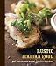 Books : Marc Vetri,David Joachim, Mario Batali'sRustic Italian Food [Hardcover]2011