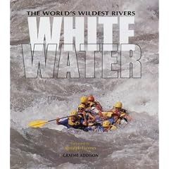 The World's Wildest Rivers: Whitewater (Top)