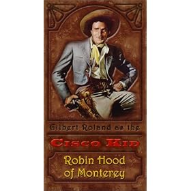 Cisco Kid: Robin Hood of Monterey [VHS]