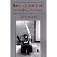 Have A Great One! A Homeless Man's Story