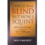 I Once Was Blind But Now I Squint: How Perspective Affects Our Behavior