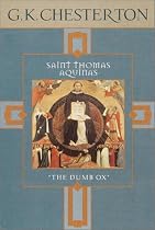 Saint Thomas Aquinas: The Dumb Ox