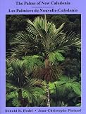 The Palms of New Caledonia =: Les Palmiers de Nouvelle-Caledonie