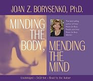 Minding the Body, Mending the Mind (Bantam New Age Books)