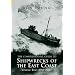 The Comprehensive Guide to Shipwrecks of the East Coast: 1918-2003: 2