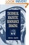 Technical Magnetic Resonance Imaging