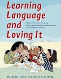 Learning Language and Loving It: A Guide to Promoting Children's Social, Language and Literacy Development