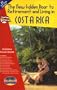 The New Golden Door to Retirement and Living in Costa Rica (12th Edition)