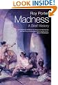 Madness: A Brief History