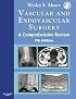 Vascular and Endovascular Surgery: A Comprehensive Review, Textbook with CD-ROM