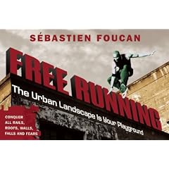 Free Running: The Urban Landscape is Your Playground
