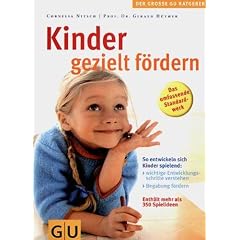 Kinder gezielt fördern. So entwickeln sich Kinder spielend (Broschiert)