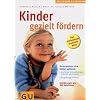 Kinder gezielt f�rdern: So entwickeln sich Kinder spielend