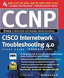 Ccnp Cisco Internetwork Troubleshooting Study Guide 4.0 Study Guide, Exam 640-440