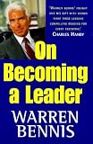 On Becoming A Leader: The Leadership Classic--Updated And Expanded
