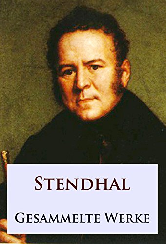 Stendhal - Gesammelte Werke (German Edition)