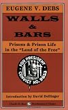 Walls & Bars: Prisons & Prison Life In The "Land Of The Free"