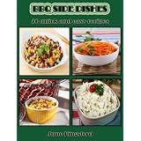 BBQ Side Dishes - 20 Quick and Easy Recipes