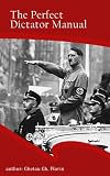 The Perfect Dictator Manual 