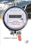 Smart grid : integrating renewable, distributed & efficient energy