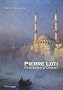 Pierre Loti : Fant�mes d'Orient