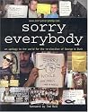 Sorry, Everybody: An Apology to the World for the Re-Election of George W. Bush